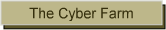 The Cyber Farm